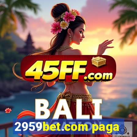 2959bet.com paga
